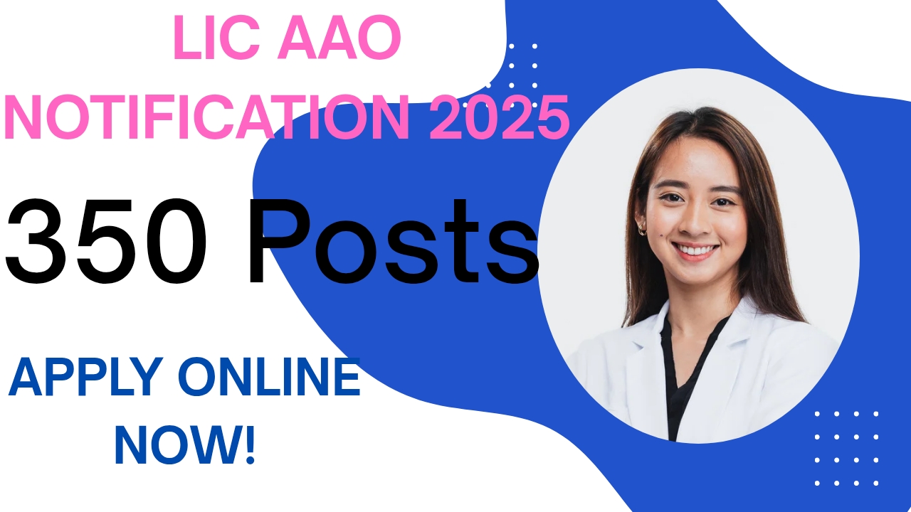 LIC AAO RECRUITMENT 2025
