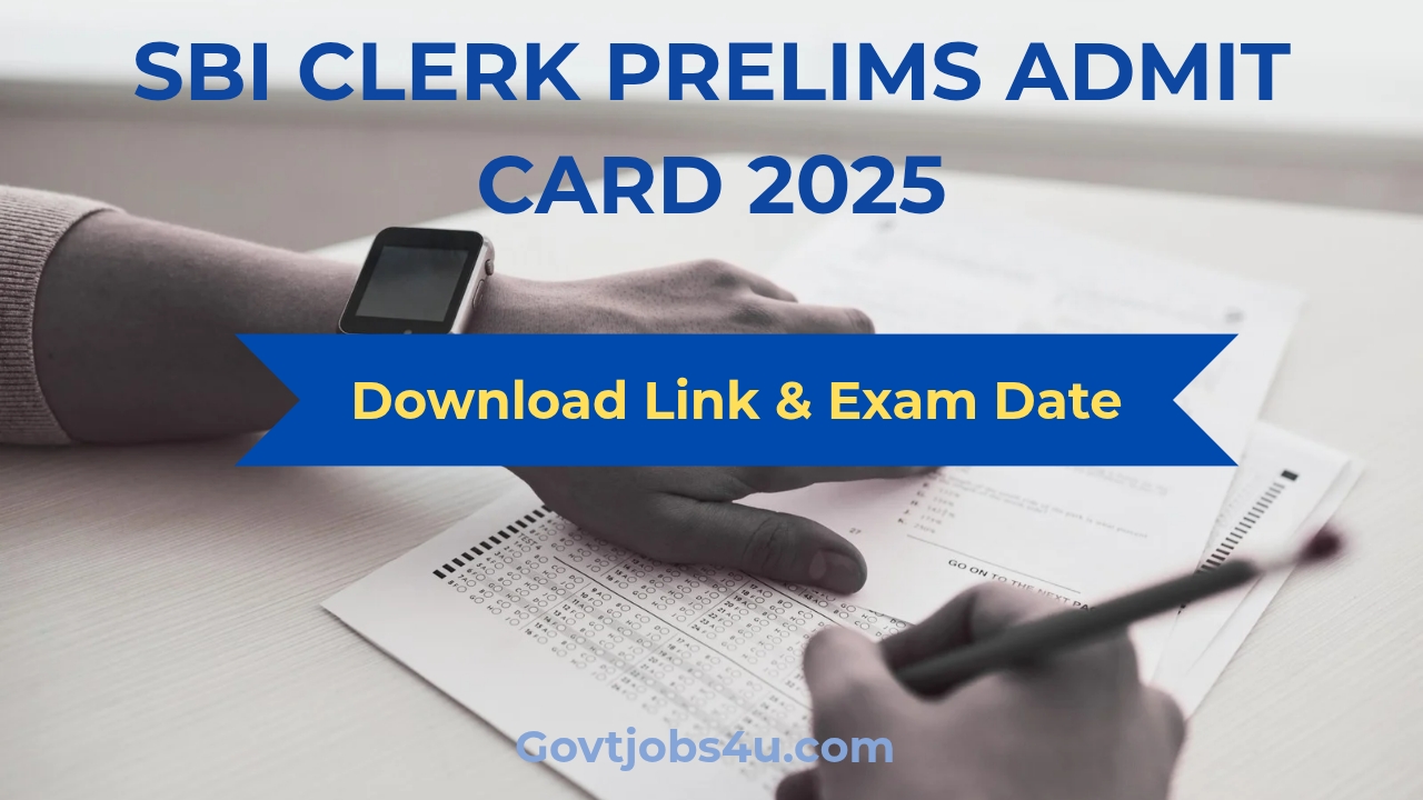 SBI CLERK PRELIMS ADMIT CARD 2025