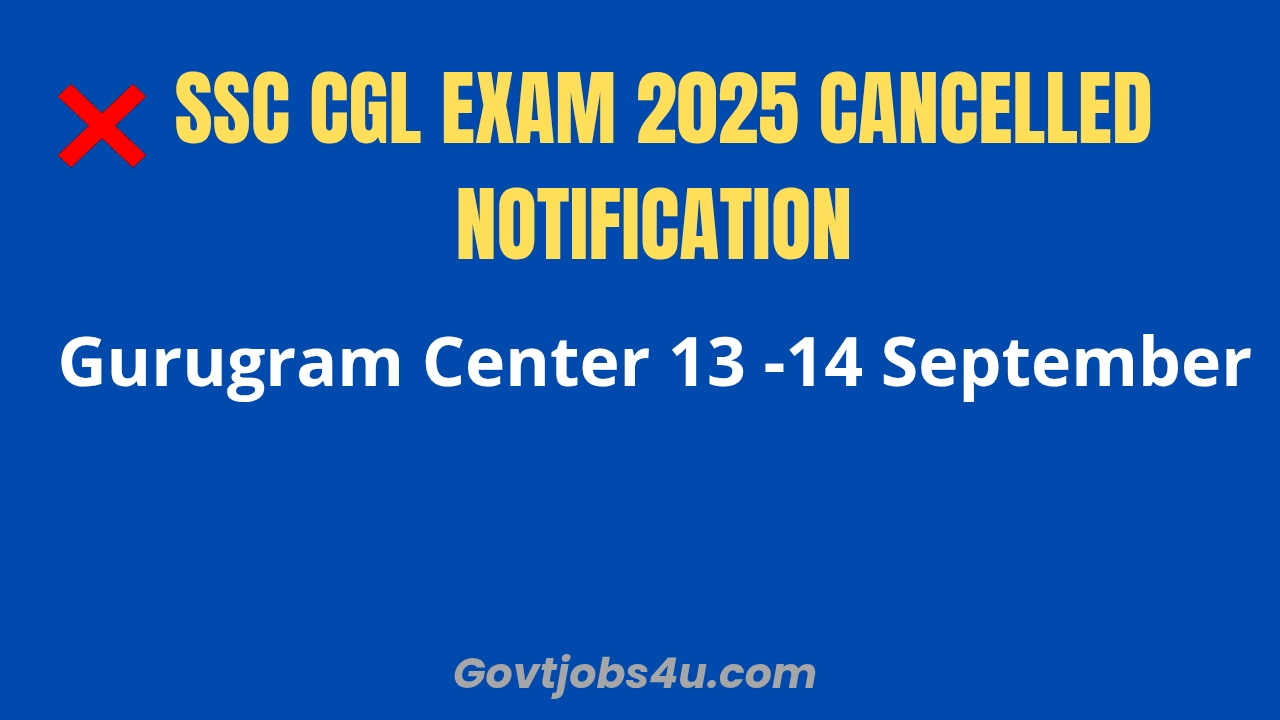 SSC CGL EXAM 2025 CANCELLED NOTIFICATION
